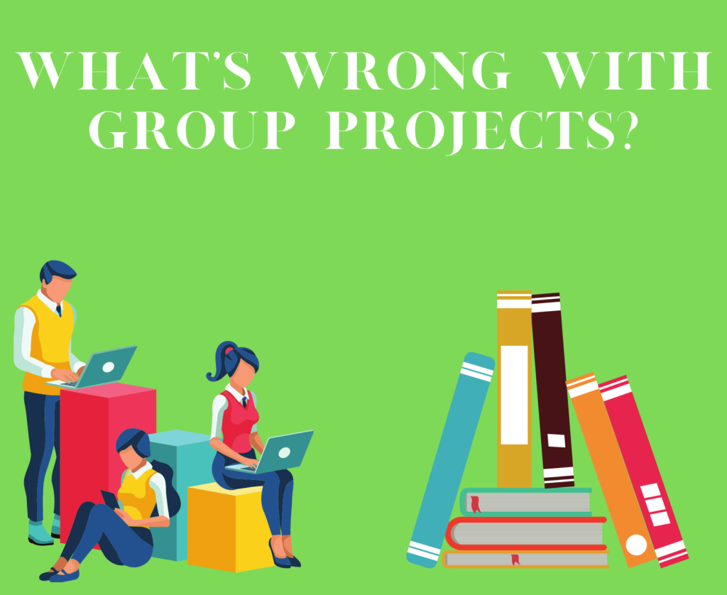 What’s wrong with group projects_